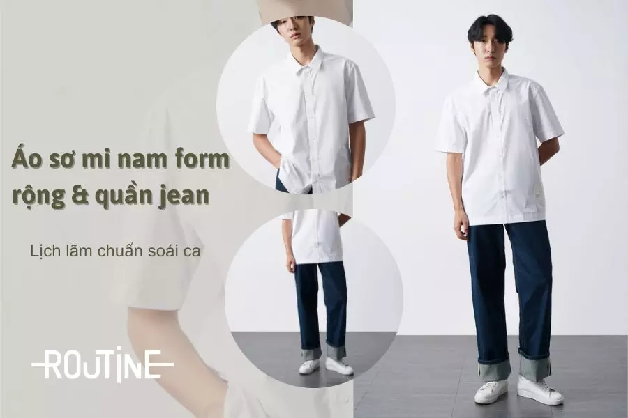 Cách mix áo sơ mi form rộng cùng quần jean đơn giản nhưng không lỗi mốt